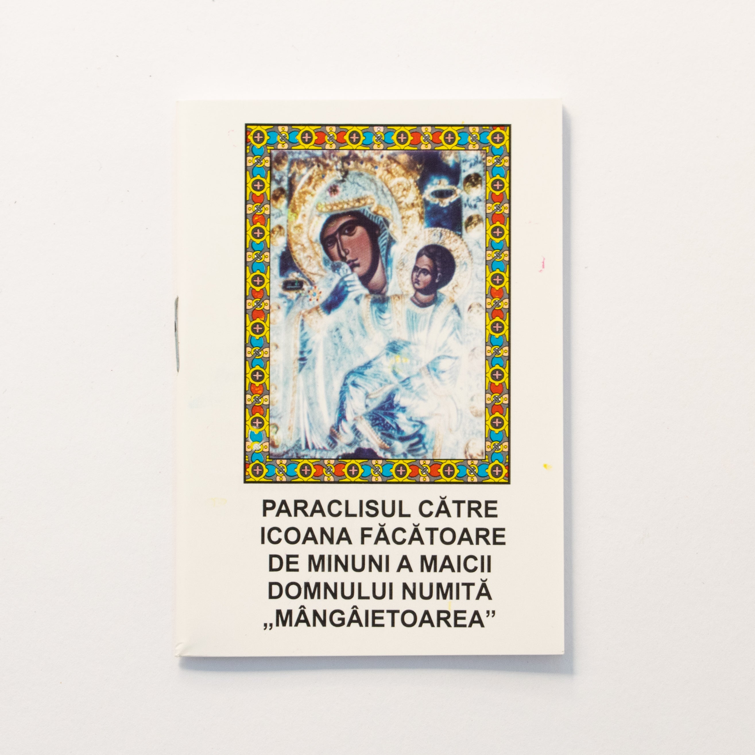 Paraclisul către Icoana făcătoare de minuni a Maicii Domnului numită „Mângâietoarea”