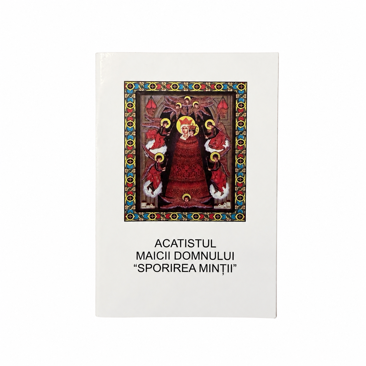Acatistul Maicii Domnului „Sporirea Minții”
